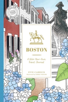 Hardcover Boston: A Color-Your-Own Travel Journal Book