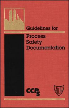 Guidelines for Process Safety Documentation