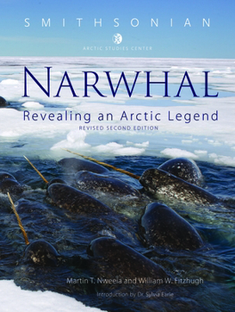 Hardcover Narwhal: Revealing an Arctic Legend Book