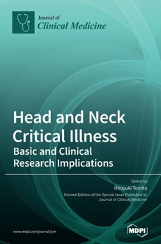 Hardcover Head and Neck Critical Illness: Basic and Clinical Research Implications Book