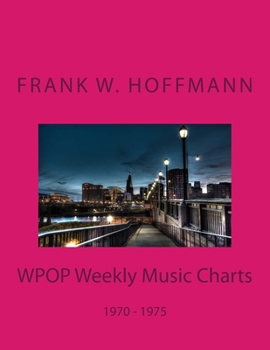 Paperback WPOP Weekly Music Charts: 1970 - 1975 Book
