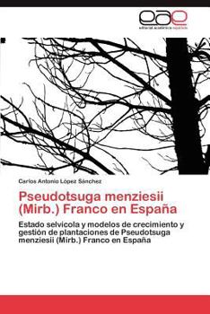 Pseudotsuga Menziesii (Mirb.) Franco En Espana
