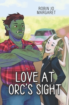 Paperback Love At Orc's Sight Book