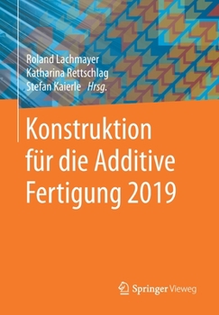Paperback Konstruktion Für Die Additive Fertigung 2019 [German] Book