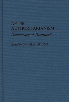 Hardcover After Authoritarianism: Democracy or Disorder? Book