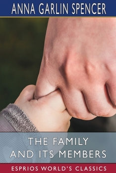 Paperback The Family and its Members (Esprios Classics) Book