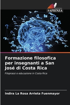 Paperback Formazione filosofica per insegnanti a San José di Costa Rica [Italian] Book