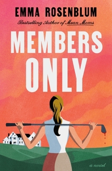 Members Only: A Novel