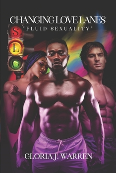 Paperback Changing Love Lanes: Fluid Sexuality Book