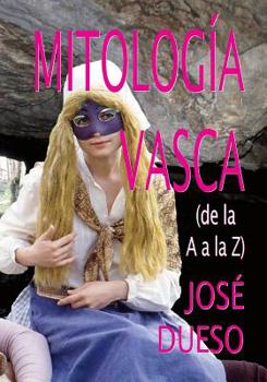 Paperback Mitología vasca (de la A a la Z) [Spanish] Book