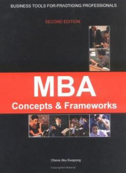 Paperback MBA Concepts and Frameworks - Tools for Working Professionals Book