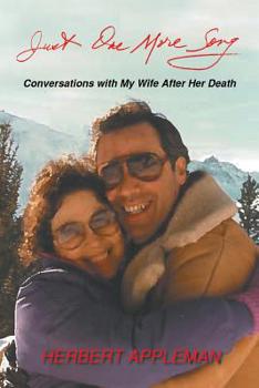 Paperback Just One More Song: Conversations with My Wife After Her Death Book