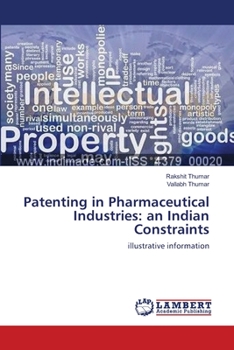 Paperback Patenting in Pharmaceutical Industries: an Indian Constraints Book