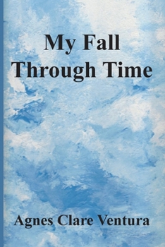 Paperback My Fall Through Time [Large Print] Book