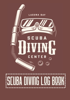 Scuba Diving Log Book: Dive Journal | Diver's Notebook | Scuba Diving Centre