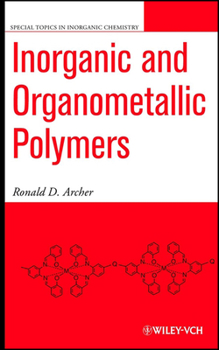 Inorganic and Organometallic Polymers (Special Topics in Inorganic Chemistry)