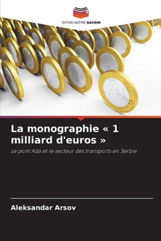 La monographie 1 milliard d'euros (French Edition)
