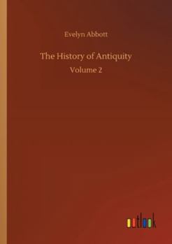 Paperback The History of Antiquity: Volume 2 Book