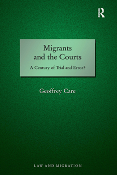 Paperback Migrants and the Courts: A Century of Trial and Error? Book