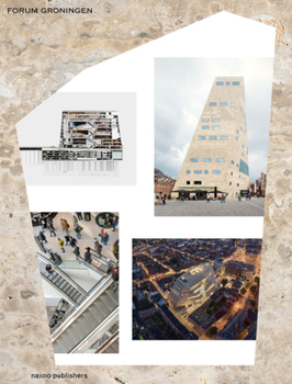 Hardcover Forum Groningen: Building, Square, City Book