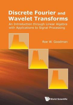 Paperback Discrete Fourier and Wavelet Transforms Book