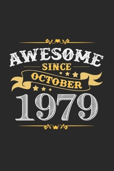 Paperback Awesome since october 1979: 6x9 Born in 1979 - dotgrid - dot grid paper - notebook - notes Book