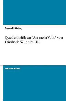 Paperback Quellenkritik zu "An mein Volk" von Friedrich Wilhelm III. [German] Book
