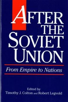 Paperback After the Soviet Union: From Empire to Nations Book