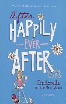 Cinderella and the Mean Queen (Happy Ever After) - Book  of the After Happily Ever After