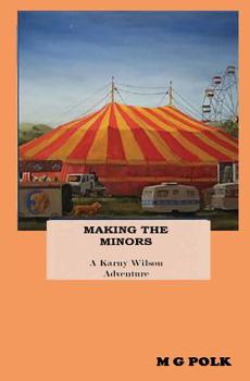 Paperback Making the Minors: A Karny Wilson Adventure Book