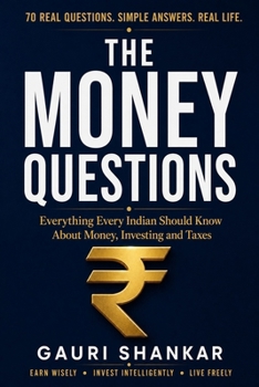 Paperback The Money Questions: 70 Real Questions. Simple Answers. Real Life. Book