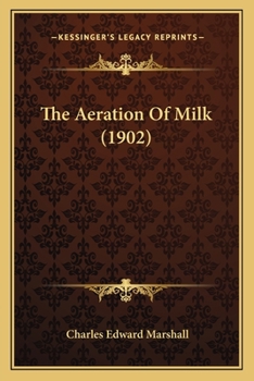 Paperback The Aeration Of Milk (1902) Book