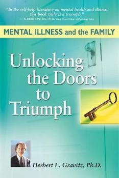 Paperback Mental Illness and the Family: Unlocking the Doors to Triumph Book