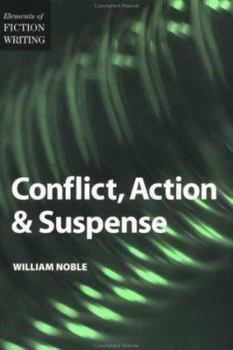 Conflict, Action and Suspense - Book  of the Elements of Fiction Writing