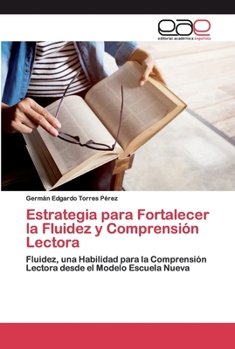 Paperback Estrategia para Fortalecer la Fluidez y Comprensión Lectora [Spanish] Book