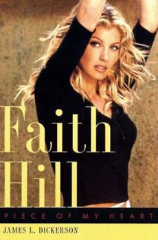 Paperback Faith Hill: Piece of My Heart Book