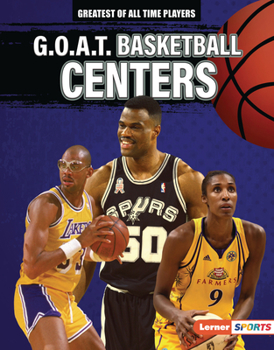 Library Binding G.O.A.T. Basketball Centers Book