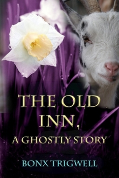 Paperback The Old Inn, A Ghostly Story: Second edition Book