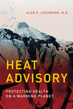 Paperback Heat Advisory: Protecting Health on a Warming Planet Book