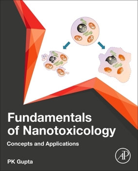 Paperback Fundamentals of Nanotoxicology: Concepts and Applications Book