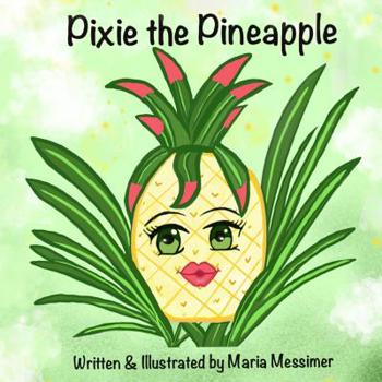 Paperback Pixie the Pineapple Book