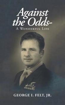 Paperback Against the Odds-: A Wonderful Life Book
