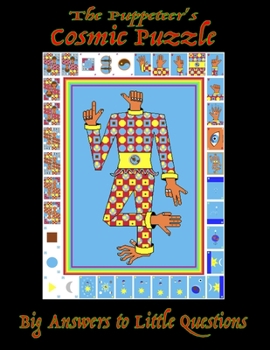 Paperback The Puppeteer's Cosmic Puzzle: Big Answers to Little Questions Book