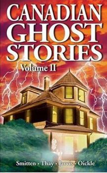 Paperback Canadian Ghost Stories: Volume II Book