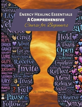 Paperback Energy Healing Essentials: A Comprehensive Course for Beginners Book