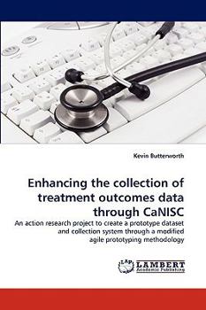 Paperback Enhancing the collection of treatment outcomes data through CaNISC Book