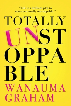 Paperback Totally Unstoppable Book