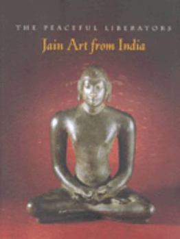 Paperback Peaceful Liberators: Jain Art from India Book