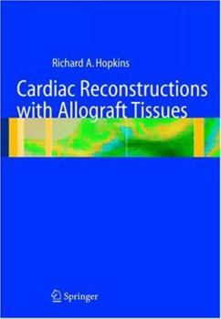 Hardcover Cardiac Reconstructions with Allograft Tissues Book