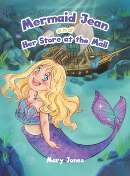 Hardcover Mermaid Jean and Her Store at the Mall Book